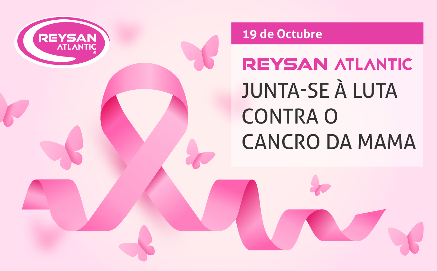 19 de outubro: Reysan Atlantic junta-se à luta contra o câncer de mama