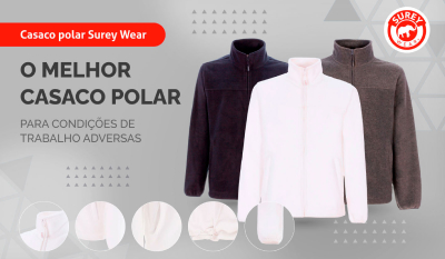 Forro Polar Surey Wear: O Melhor Forro Polar para Condições de Trabalho Adversas
