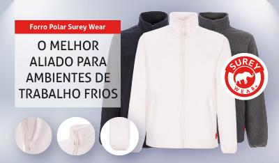 Forro Polar Surey Wear: O Melhor Forro para Trabalhos em Clima Frio