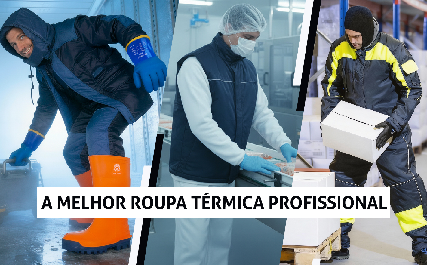 Qual é a melhor roupa térmica profissional para trabalhos em frio extremo, como câmaras frigoríficas e áreas com baixa temperatura ambiente?