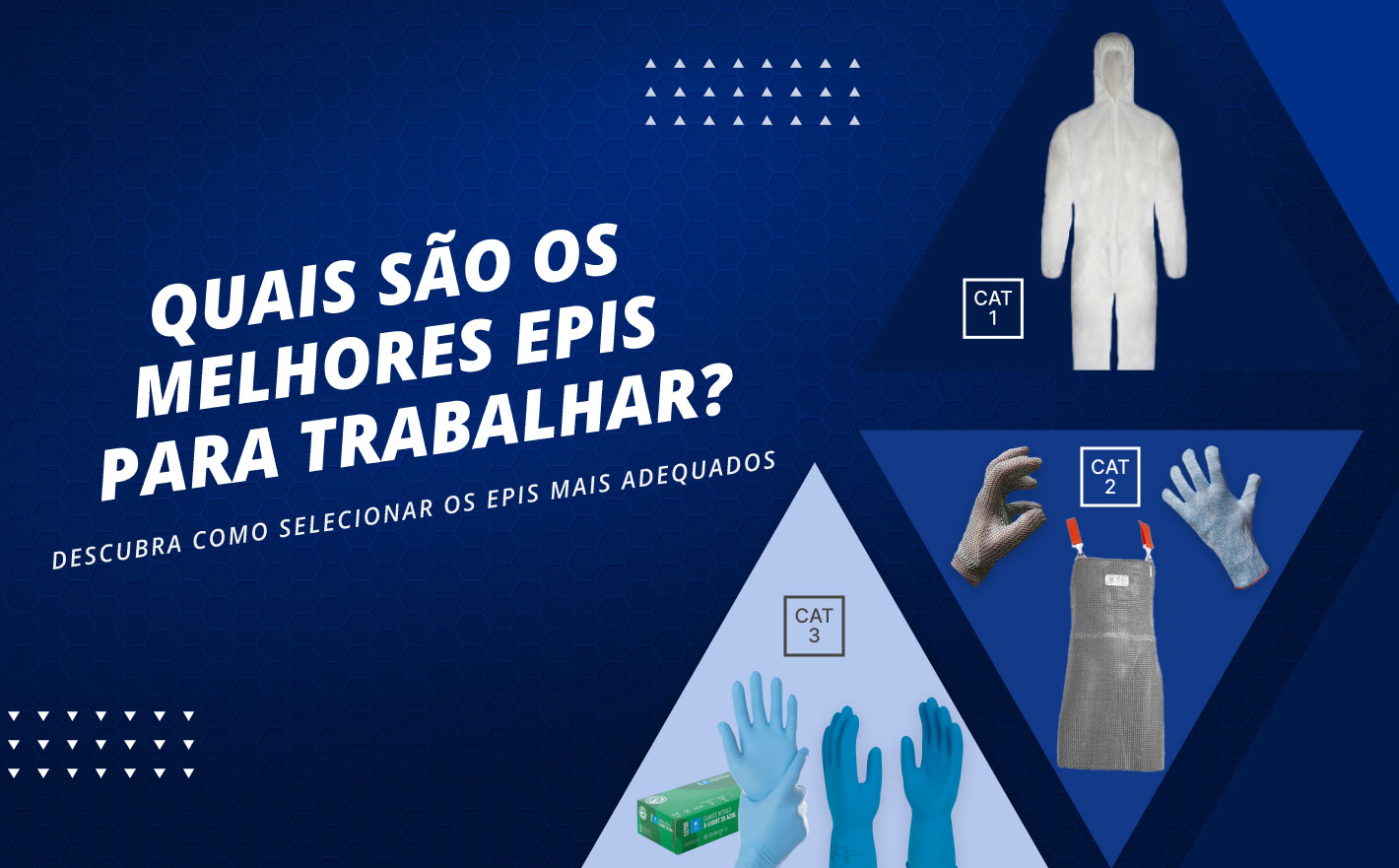Quais são os melhores Equipamentos de Proteção Individual (EPIs) para trabalhar?