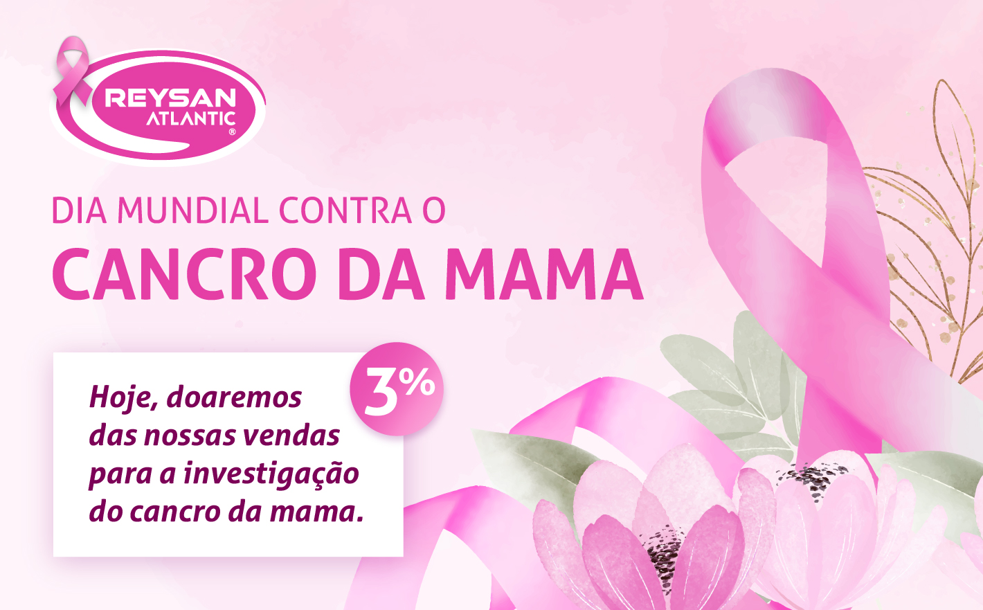 Reysan Atlantic comemora o Dia Mundial contra o Cancro da Mama