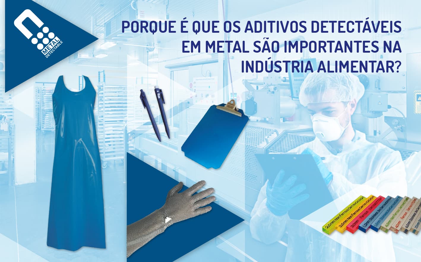 Porque é que os aditivos detectáveis em metal são importantes na indústria alimentar?
